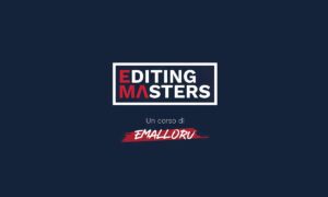 Download corso Emalloru - Editing Masters