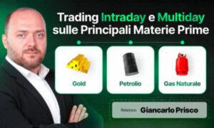 Trading Intraday e Multiday sulle Principali Materie Prime – Giancarlo Prisco