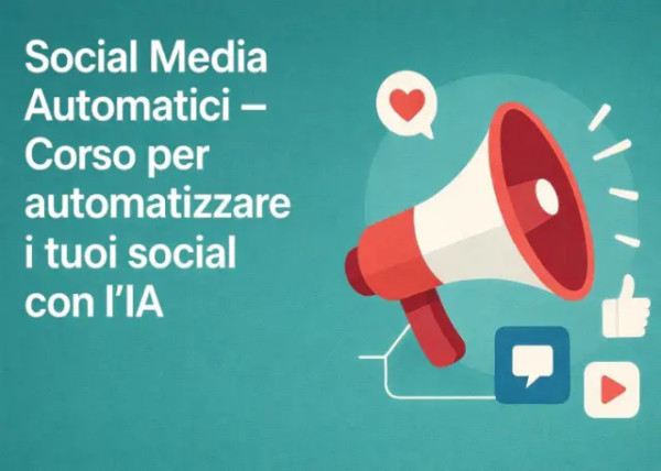 Social Media Automatici – Andrea Zamuner Cervi